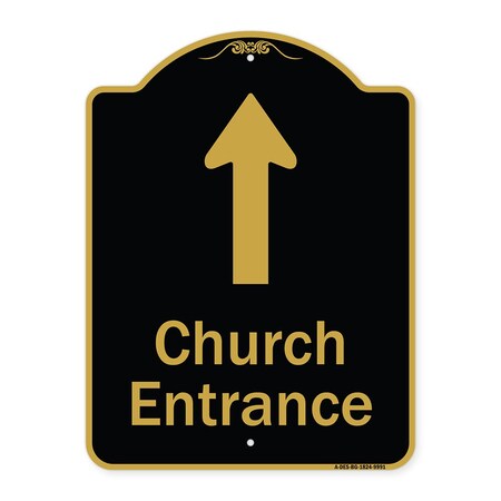 Signmission Designer Series-Church Entrance Ahead W/ Up Arrow Black & Gold Alum, 24" x 18", BG-1824-9991 A-DES-BG-1824-9991